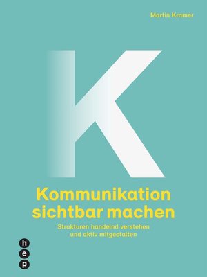 cover image of Kommunikation sichtbar machen (E-Book)